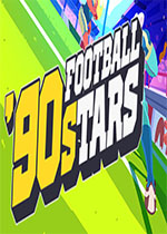 90年代足球明星(90s Football Stars)Steam联机版